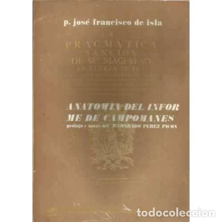 Libros: Anatom&iacute;a del informe de Campomanes - de Isla, Jos&eacute; Francisco - Foto 1