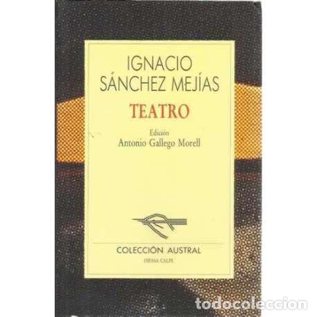 Libros: Teatro - S&aacute;nchez Mej&iacute;as, Ignacio - Foto 1