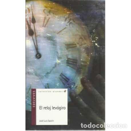 Libros: El reloj lev&oacute;giro - Saor&iacute;n, Jos&eacute; Luis - Foto 1