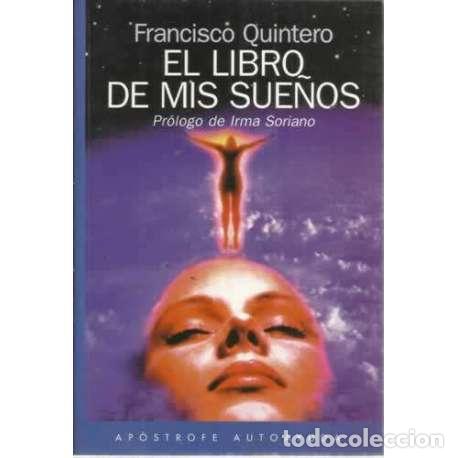 Libros: EL LIBRO DE MIS SUE&Ntilde;OS - Quintero, Francisco - Foto 1