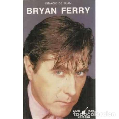 Libros: Bryan Ferry - de Juan, Ignacio - Foto 1
