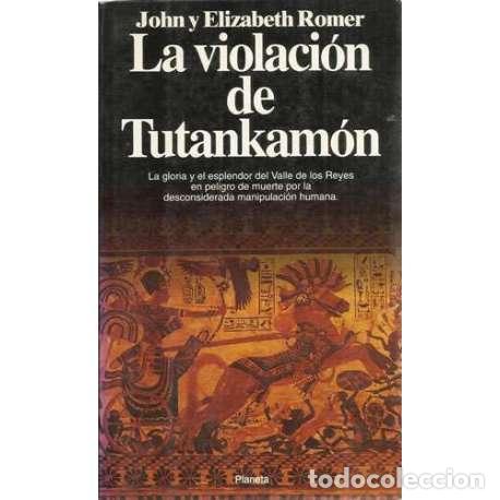 Libros: La violaci&oacute;n de Tutankam&oacute;n - Romer, John/ Romer, Elizabeth - Foto 1