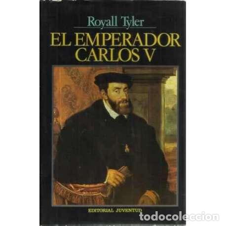Libros: El Emperador Carlos V - Royall Tyler - Foto 1