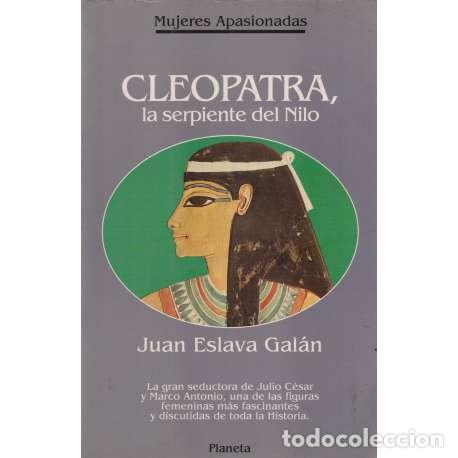 Libros: Cleopatra, la serpiente del Nilo - Eslava Gal&aacute;n, Juan - Foto 1