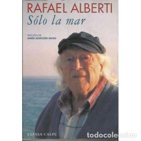 Libros: S&oacute;lo la mar - Rafael Alberti - Foto 1