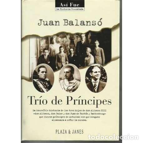 Libros: Tr&iacute;o de pr&iacute;ncipes - Juan Balans&oacute; - Foto 1