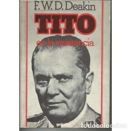 Libros: Tito en la resistencia - E. W. D. Dealin - Foto 1