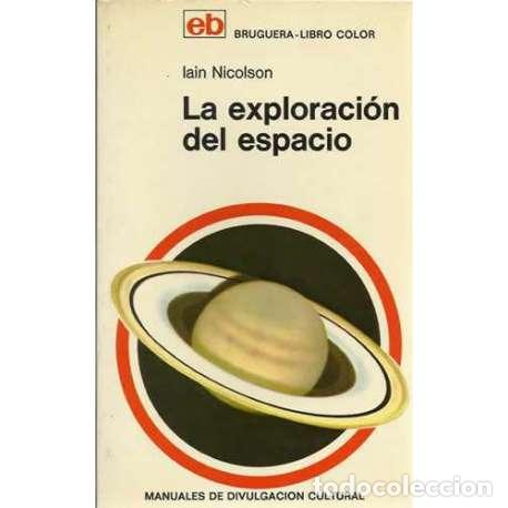 Libros: La exploraci&oacute;n del espacio - Iain Nicolson - Foto 1