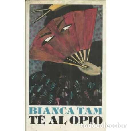 Libros: T&eacute; al opio - Bianca Tam - Foto 1