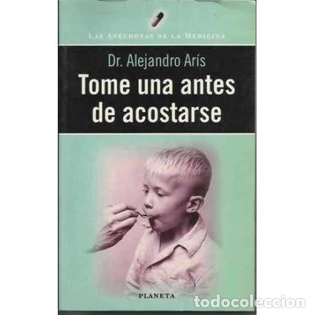 Libros: Tome una antes de acostarse - Alejandro Ar&iacute;s - Foto 1