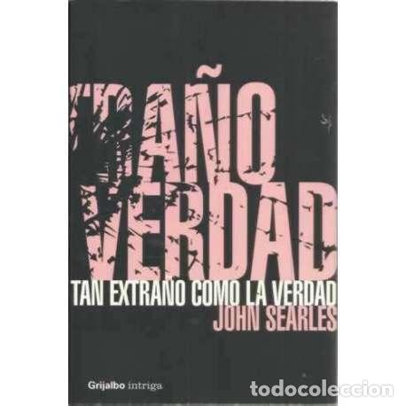 Libros: Tan extra&ntilde;o como la verdad - Searles, John - Foto 1