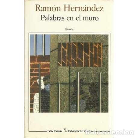 Libros: Palabras en el muro - Ram&oacute;n Hern&aacute;ndez - Foto 1