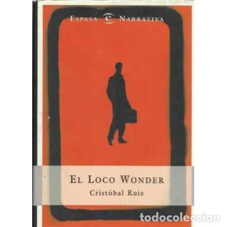 Libros: El loco Wonder - Ruiz, Crist&oacute;bal - Foto 1