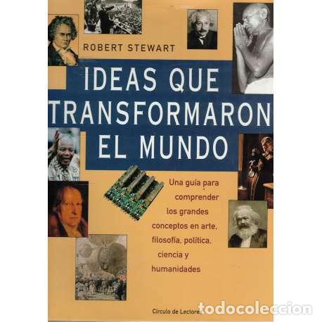 Libros: Ideas que transformaron el mundo - Stewart, Robert - Foto 1