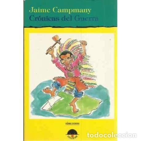 Libros: Cr&oacute;nicas del Guerra - Jaime Campmany - Foto 1