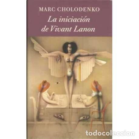 Libros: La iniciaci&oacute;n de Vivant Lanon - Cholodenko, Marc - Foto 1
