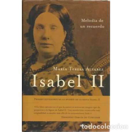 Libros: Isabel II - Mar&iacute;a Teresa &Aacute;lvarez - Foto 1