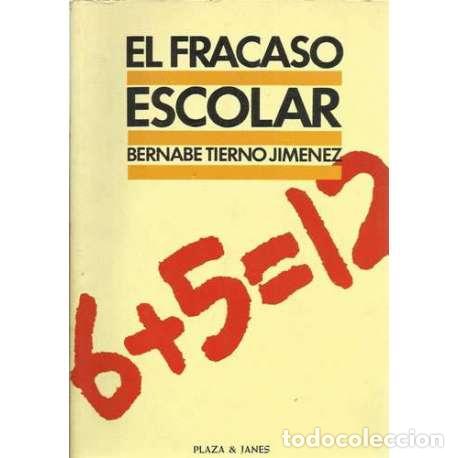 Libros: El fracaso escolar - Bernab&eacute; Tierno - Foto 1