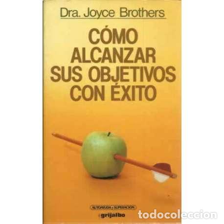 Libros: C&oacute;mo alcanzar sus objetivos con &eacute;xito - Brothers, Joyce - Foto 1