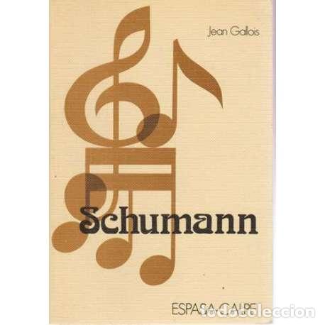 Libros: Schumann - Jean Gallois - Foto 1