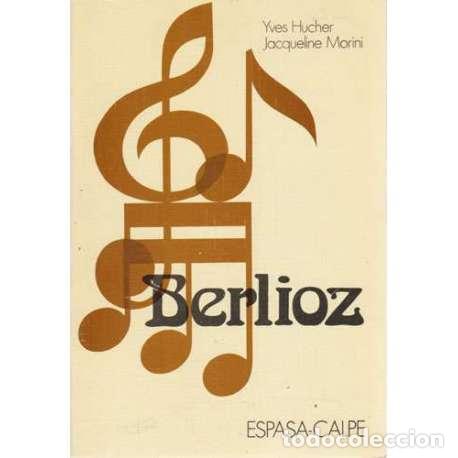 Libros: Berlioz - Yves Hucher / Jacqueline Morini - Foto 1