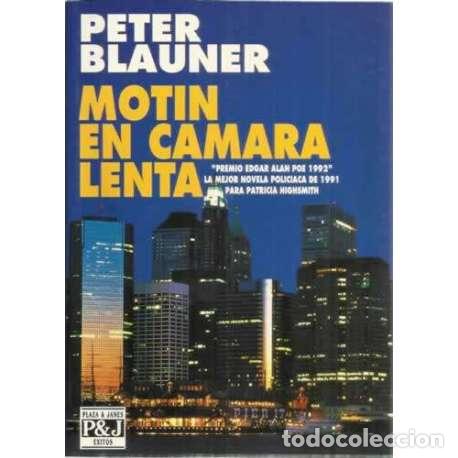 Libros: Mot&iacute;n en c&aacute;mara lenta - Blauner, Peter - Foto 1