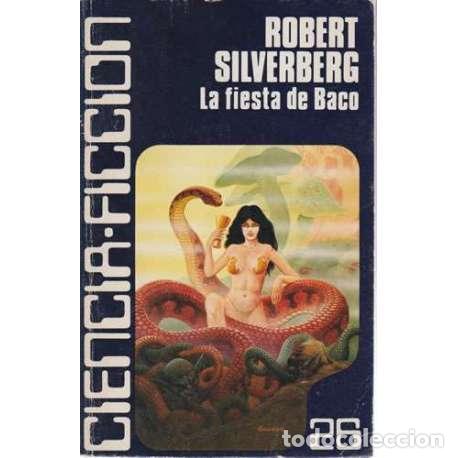 Libros: La fiesta de Baco - Robert Silverberg - Foto 1