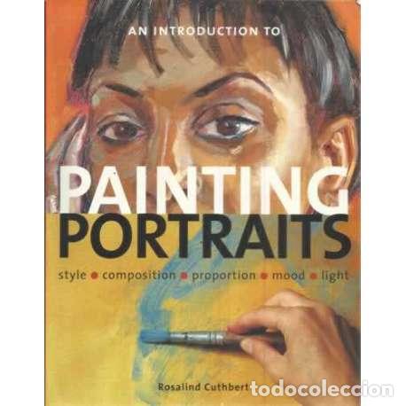 Libros: An introduction to painting portraits - Cuthbert, Rosalind - Foto 1