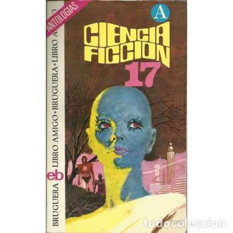 Libros: Ciencia Ficci&oacute;n. Decimos&eacute;ptima selecci&oacute;n - VV. AA. - Foto 1