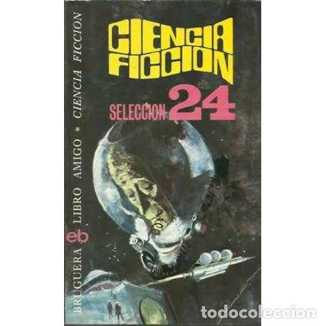 Libros: Ciencia Ficci&oacute;n. Vig&eacute;simo cuarta selecci&oacute;n - VV. AA. - Foto 1