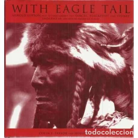 Libros: With Eagle Tail - Dempsey, Hugh/ F. Taylor, Colin - Foto 1