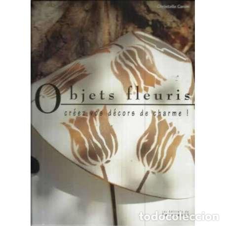 Libros: Objets fleuris - Caron, Christelle - Foto 1