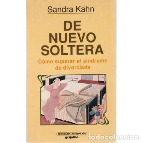 Libros: De nuevo soltera - Sandra Kahn - Foto 1
