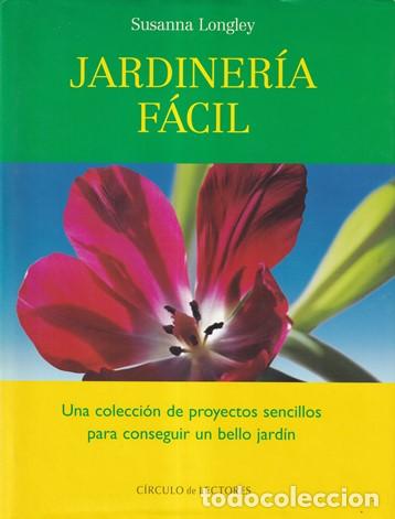 Libros: Jardiner&iacute;a f&aacute;cil - Susanna Longley - Foto 1