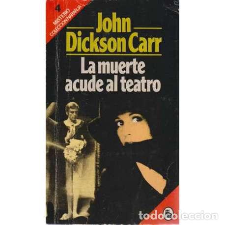 Libros: La muerte acude al teatro - Dickson Carr, John - Foto 1