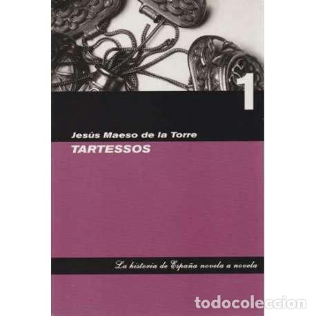 Libros: Tartessos - Jes&uacute;s Meso de la Torre - Foto 1