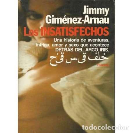 Libros: Los insatisfechos - Jimmy Gim&eacute;nez-Arnau - Foto 1
