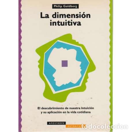 Libros: La dimensi&oacute;n intuitiva - Philip Goldberg - Foto 1