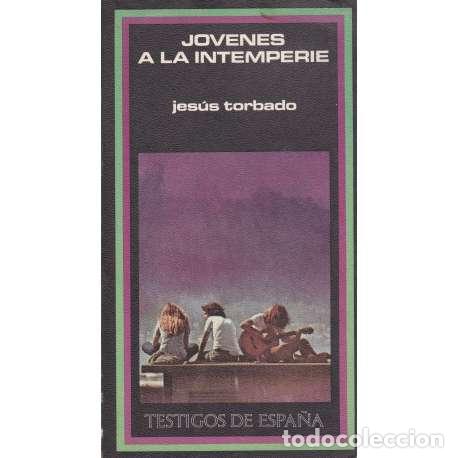 Libros: J&oacute;venes a la intemperie - Torbado Carro, Jes&uacute;s - Foto 1