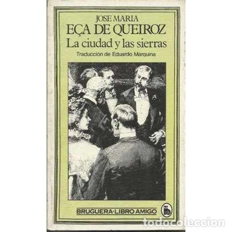 Libros: La ciudad y las sierras - Jos&eacute; Mar&iacute;a E&ccedil;a de Queiroz - Foto 1