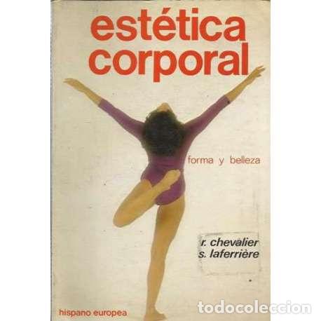 Libros: Est&eacute;tica corporal - R. Chevalier / S. Laferri&egrave;re - Foto 1