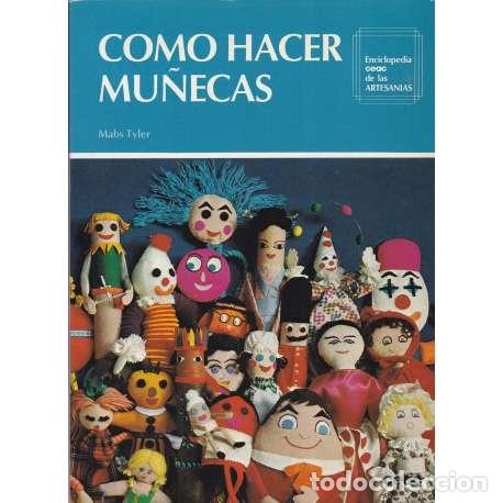 Libros: Como hacer mu&ntilde;ecas - Mabs Tyler - Foto 1