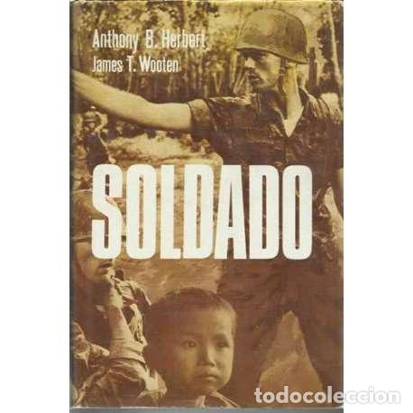 Libros: Soldado - Anthony B. Herbert / James T. Wooten - Foto 1