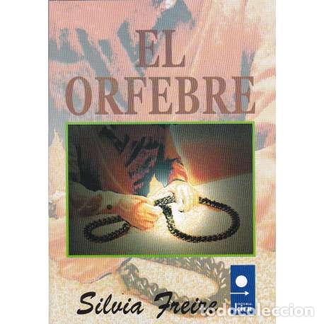 Libros: El orfebre - Freire, Silvia - Foto 1