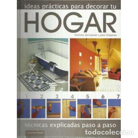 Libros: Ideas pr&aacute;cticas para decorar tu hogar - Springman, Nicholas/ Chapman, Jane - Foto 1