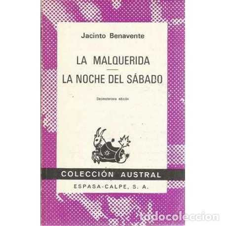 Libros: La malquerida. La noche del s&aacute;bado - Jacinto Benavente - Foto 1