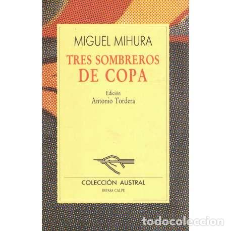 Libros: Tres sombreros de copa - Mihura Santos, Miguel - Foto 1