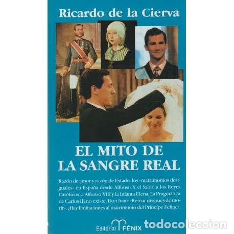 Libros: El mito de la sangre real - de la Cierva y de Hoces, Ricardo - Foto 1