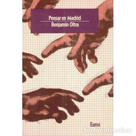 Libros: Pensar en Madrid - Oltra, Benjam&iacute;n - Foto 1