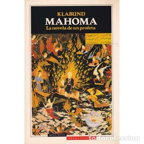 Libros: Mahoma. La novela deun profeta - Klabund - Foto 1